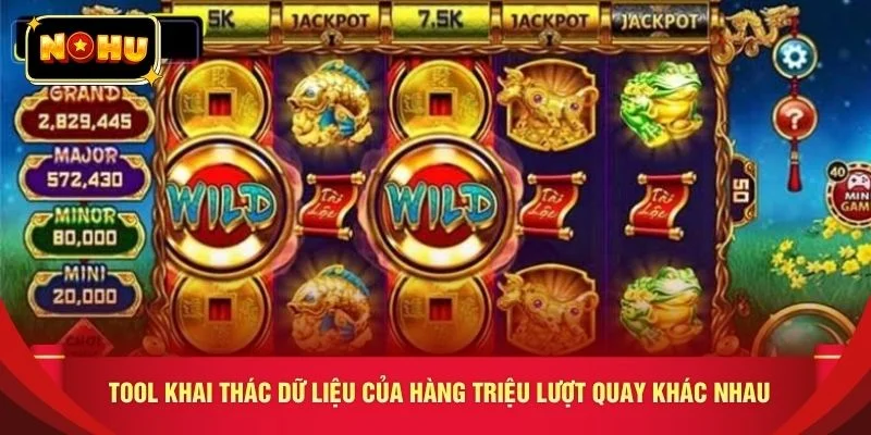 Tool khai thác dữ liệu của hàng triệu lượt quay khác nhau